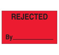 Label, 3&quot;x5&quot;,&quot;Rejected by&quot;
red w/black print  500/rl