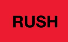 Label, &quot;Rush&quot; (Fluorescent
Red), 3&quot; x 5&quot;, 500/roll